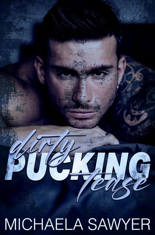 SIGNED Dirty Pucking Tease
