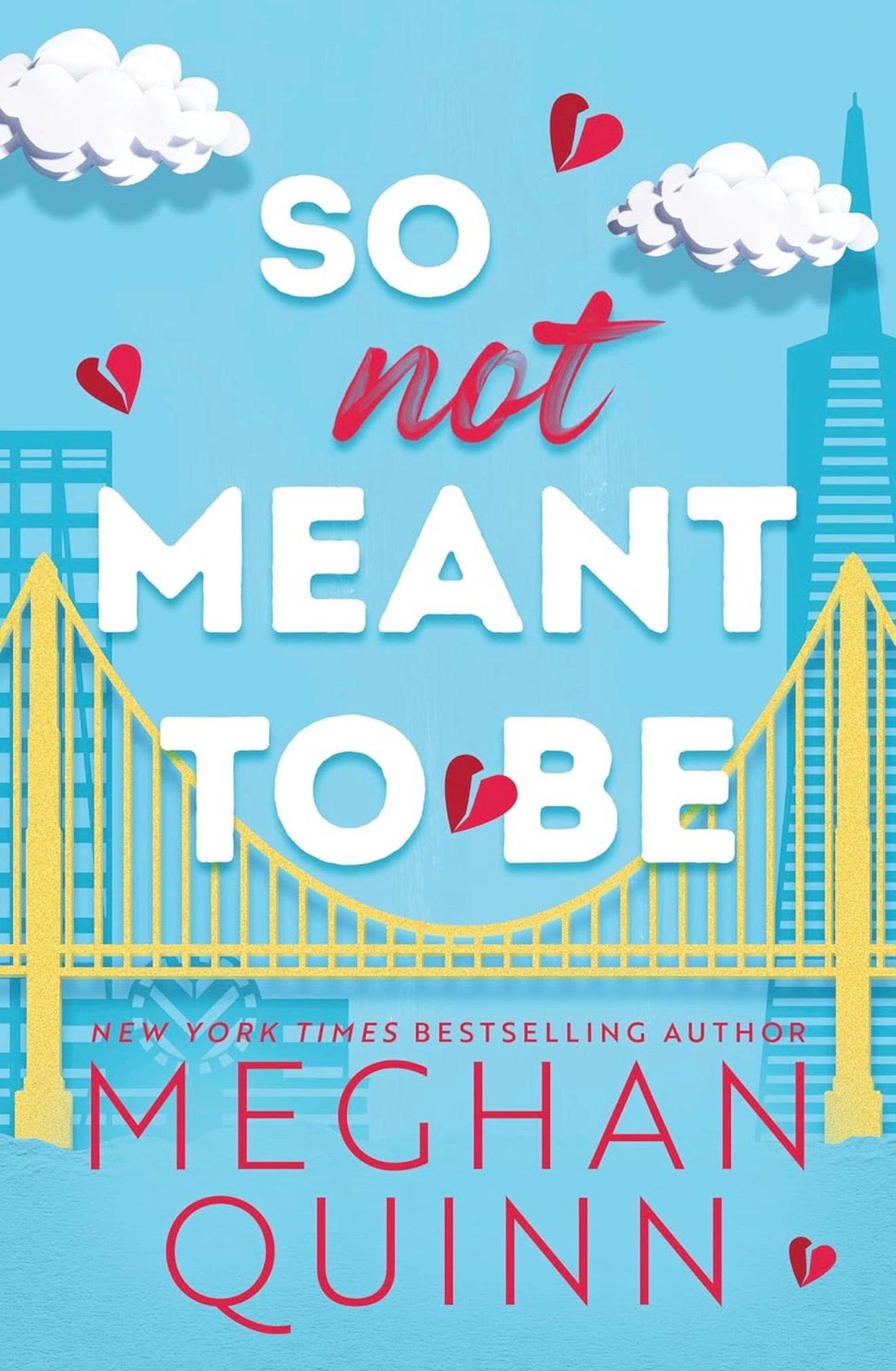 So Not Meant To Be