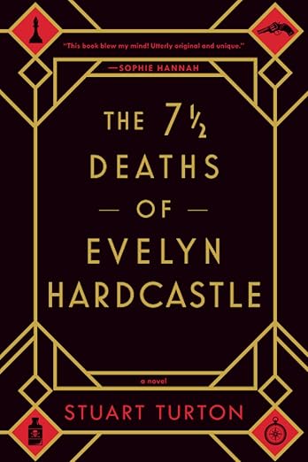 The 7 1/2 Deaths of Evelyn Hardcastle