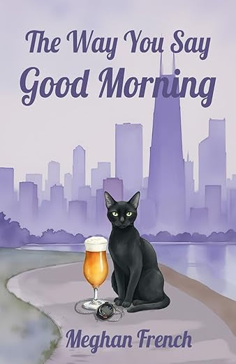 The Way You Say Good Morning