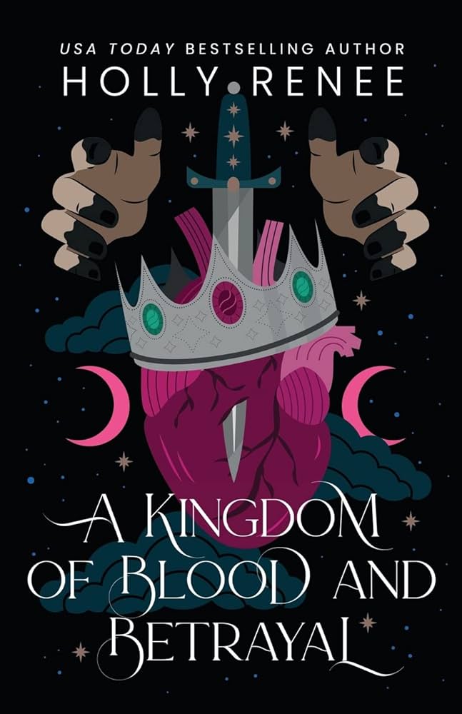 A Kingdom of Blood and Betrayal (Self Published)