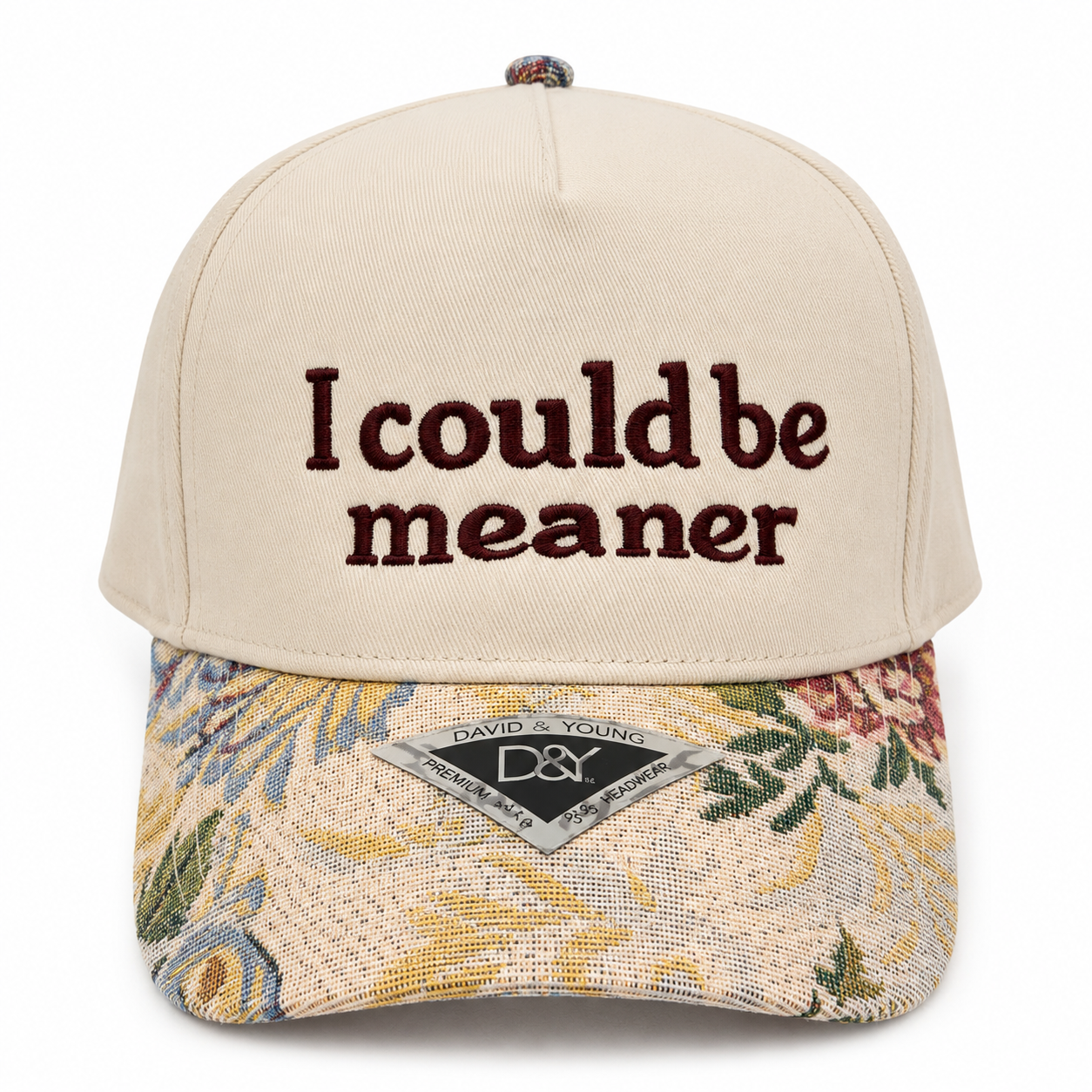 I could be meaner hat
