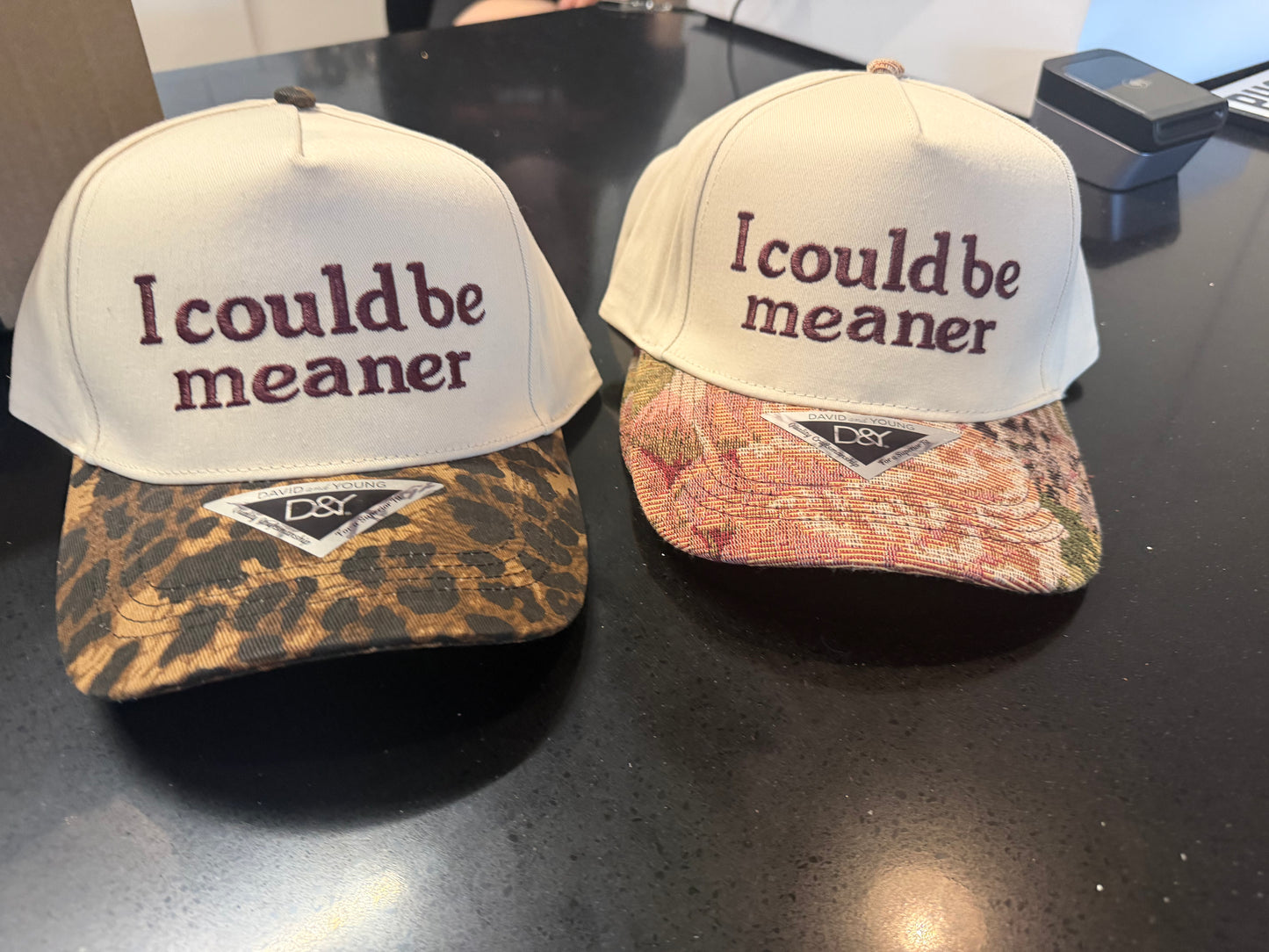 I could be meaner hat