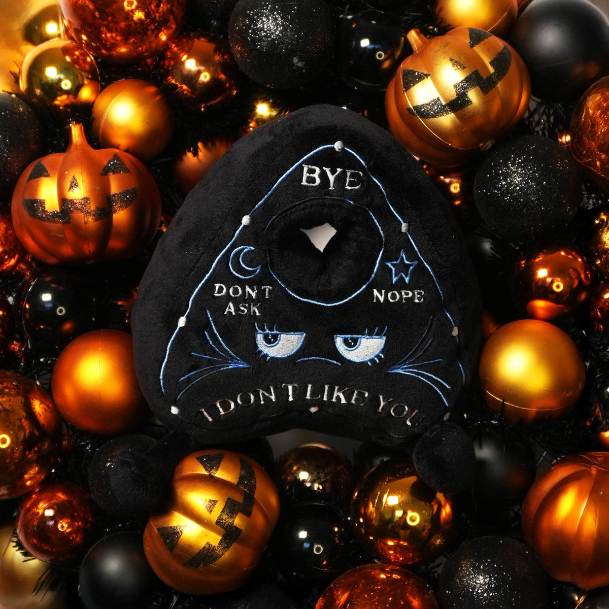 "I Don't Like You" Planchette Plush - Horror Halloween Plush