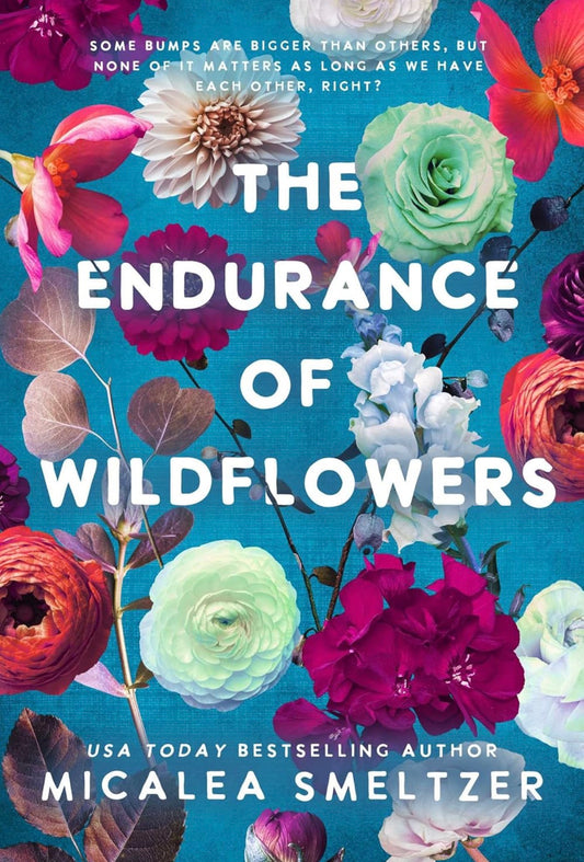 The Endurance is Wildflowers (signed)