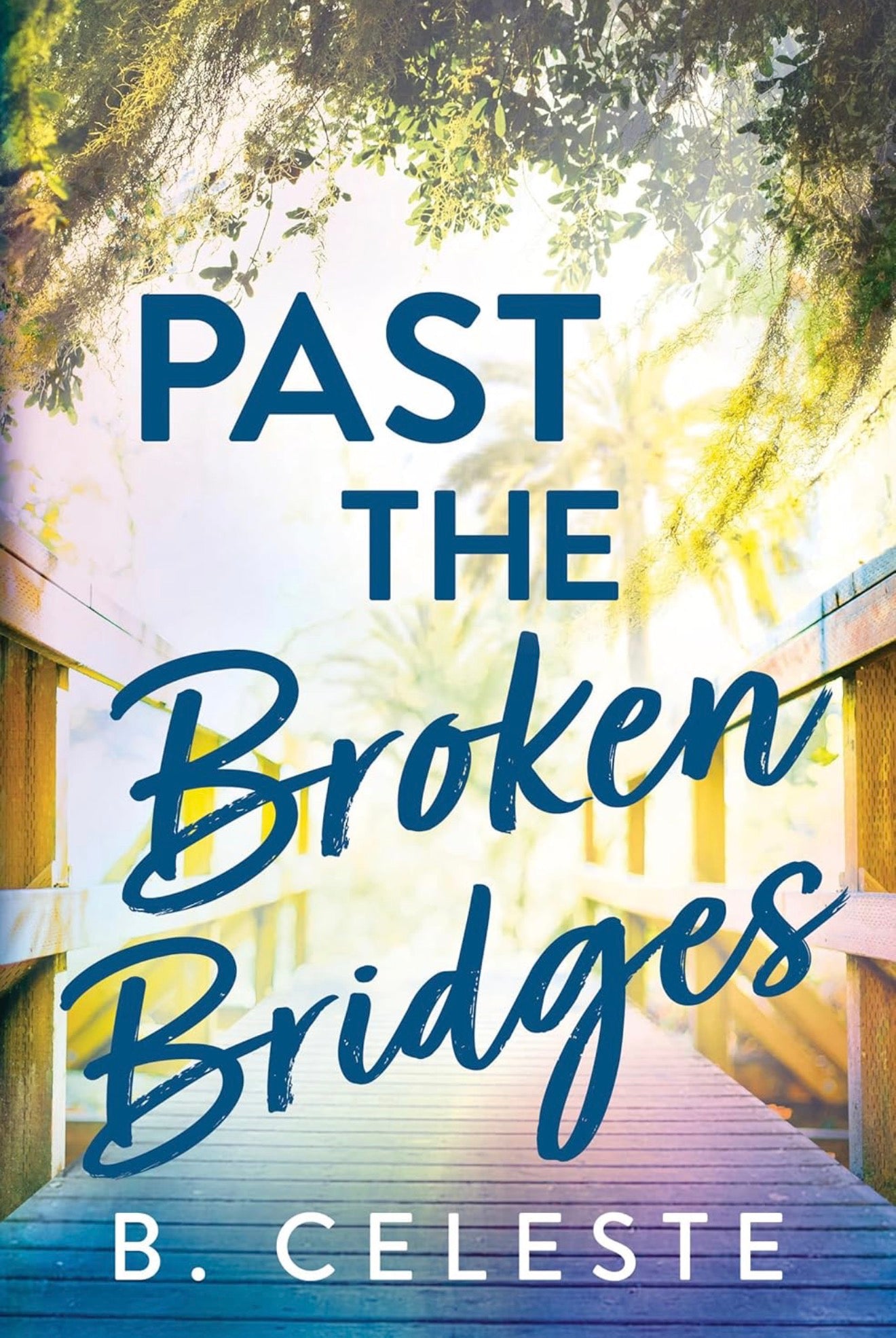 Past the Broken Bridges