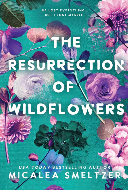 The Resurrection of Wildflowers