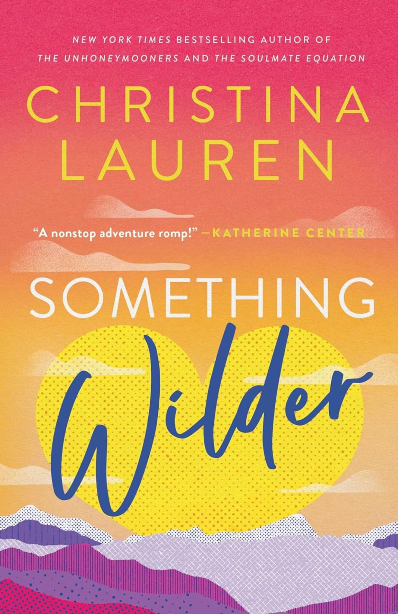 Something Wilder (Signed First Edition w/ Character Art)