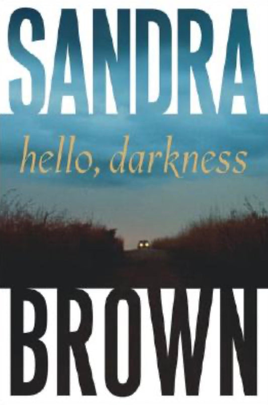 Hello, Darkness
