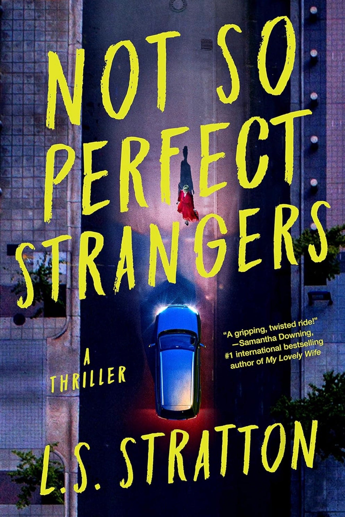 Not So Perfect Strangers