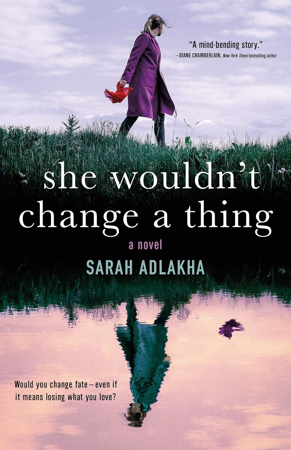She Wouldn’t Change a Thing