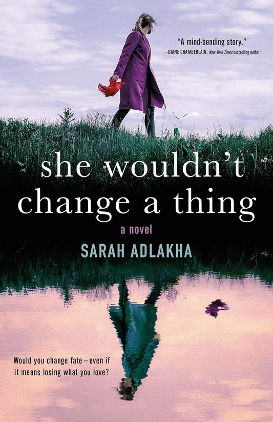 She Wouldn’t Change a Thing