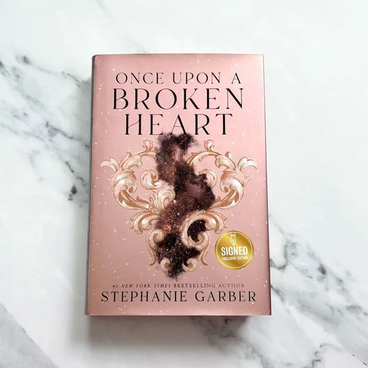 SIGNED Once Upon a Broken Heart (Exclusive Edition)