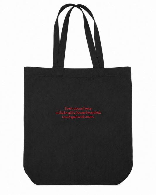 Argue With Men Tote